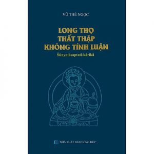 Long Thọ thất thập Không tính luận