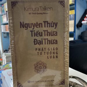 Nguyên thủy tiều thừa đại thừa Phật giáo tư tưởng luận (3 tập)