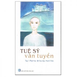Tuệ Sỹ văn tuyển- Tập 1