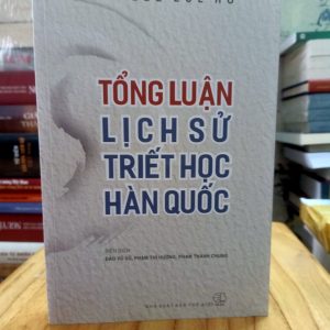 Tổng luận Lịch sử Triết học Hàn Quốc