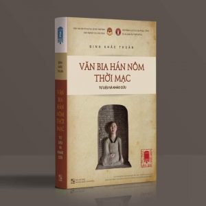Văn Bia Hán Nôm Thời Mạc