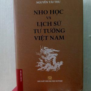 Nho Học và Lịch Sử Tư Tưởng Việt Nam (Bìa cứng) -
