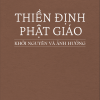 Thiền Định Phật giáo- Khởi Nguyên và Phát Triển - Tuệ Sỹ