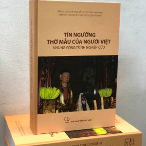 Tín ngưỡng Thờ mẫu của người Việt - những công trình nghiên cứu