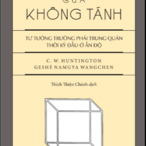 Tánh Không của Tánh Không - tư tưởng trường Phái Tánh Không Ấn Độ Phật giáo thời kỳ đầu
