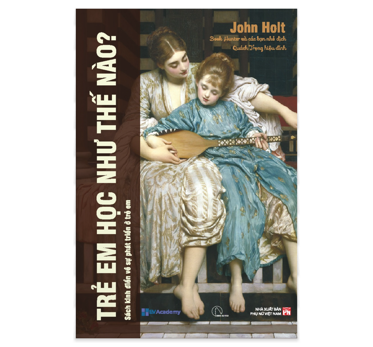 TRẺ EM HỌC NHƯ THẾ NÀO