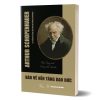 Bàn Về Nền Tảng Đạo Đức -  Arthur Schopenhauer