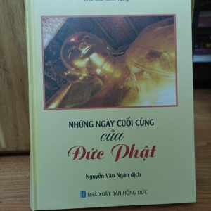 Những ngày cuối cùng của Đức Phật!