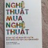 NGHỆ THUẬT MUA NGHỆ THUẬT