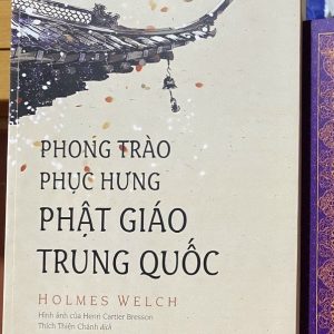 Phong Trào Phục Hưng Phật Giáo Trung Quốc - Holmes Welch