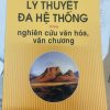 LÝ THUYẾT ĐA HỆ THỐNG trong nghiên cứu văn hoá, văn chương – Itamar Even-Zohar – Trần Hải Yến, Nguyễn Đào Nguyên dịch – Nxb Thế Giới