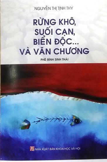 RỪNG KHÔ, SUỐI CẠN, BIỂN ĐỘC... VÀ VĂN CHƯƠNG