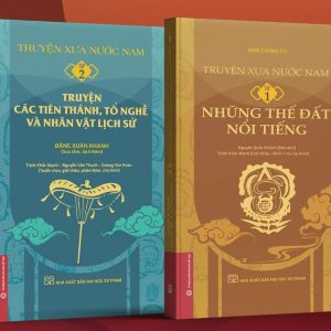 Truyện Xưa Nước Nam (Bộ 2 Tập) -  Đặng Xuân Khanh, Hoà Chính Tử