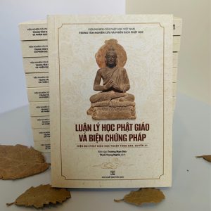 Luận lý học Phật giáo và biện chứng pháp – Hiện đại Phật giáo học thuật Tùng San (Quyển 21)